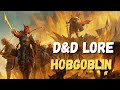 D D Monster Lore Hobgoblin