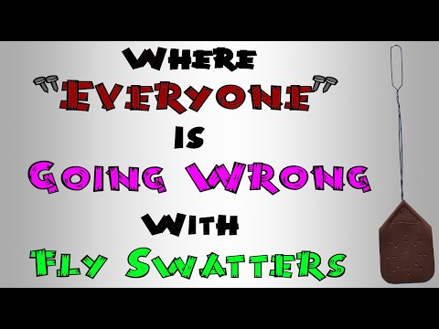 Leather fly swatter - Where Everyone is going wrong with Fly Swatters...