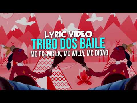 MC PC, MC LK, MC WIlly e MC Digão - Tribo Dos Baile (Lyric Video) DJ Robson MV
