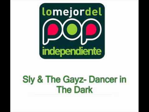 Sly & The Gayz- Dabcer in The Dark.wmv