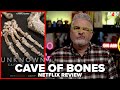 Unknown: Cave of Bones (2023) Netflix Documentary Review
