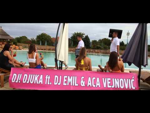 DJ! DJUKA & DJ EMIL ft ACA VEJNOVIC - VRELI POLJUBAC ( OFFICIAL VIDEO 2013 )