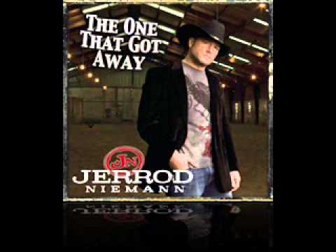 The One That Got Away - Jerrod Niemann