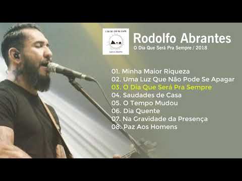 Rodolfo Abrantes   O Dia Que Será Pra Sempre CD Completo
