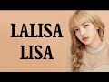 LALISA Lisa SOLO Lyrics Lisa LALISA Blackpink YGEntertainment