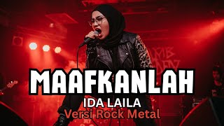 Download lagu Maafkanlah Ida Laila Cover Rock Metal mp3