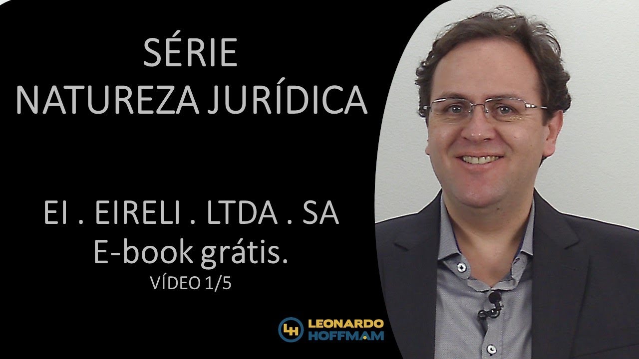 Vídeo 1 Série Natureza Jurídica - O QUE É NATUREZA JURÍDICA? | Leonardo Hoffmam