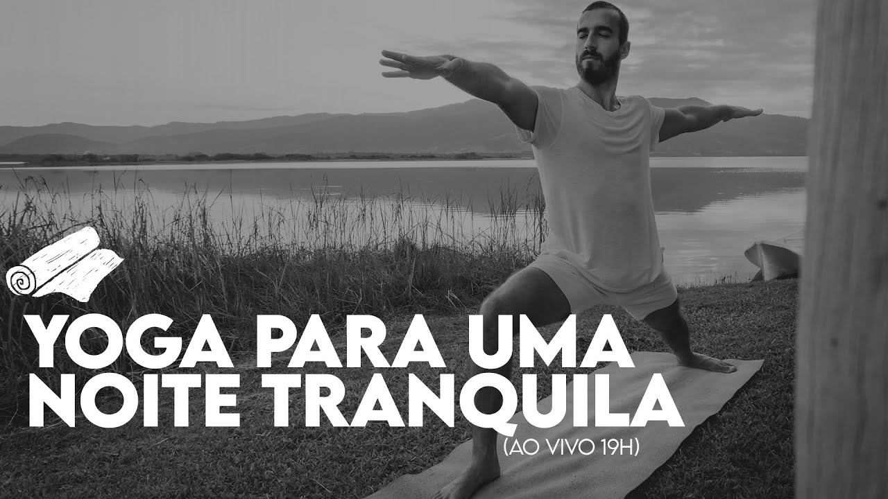 Yoga para uma Noite Tranquila | Aula de Yoga Ao Vivo CYC