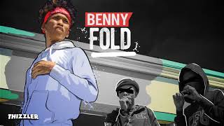 Benny - Fold || Dangerous [Thizzler.com]