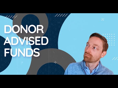 Donor Advised Funds | DAFs | All you need to know