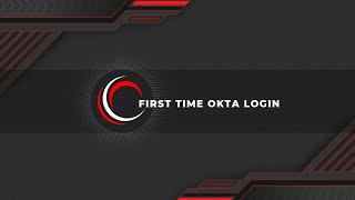 Step 1: First time Okta login