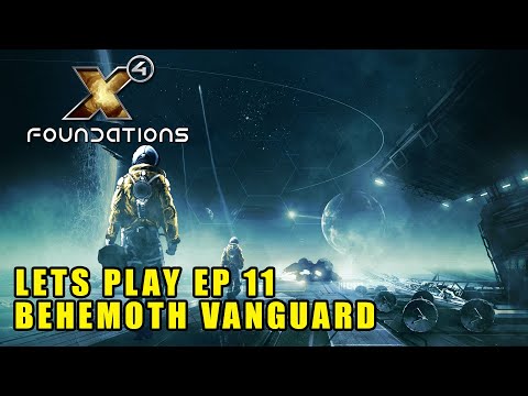X4 Foundations Split Vendetta Lets Play EP 11 Behemoth Vanguard