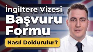 İngiltere Vizesi Başvuru Formu Nasıl Doldurulur? (2026 Güncel Rehber)