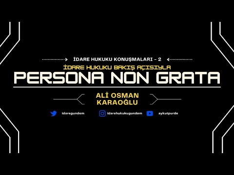 Persona Non Grata ve Uluslararası Hukuk, Global İdare Hukuku (İdare Hukuku Bakış Açısıyla)