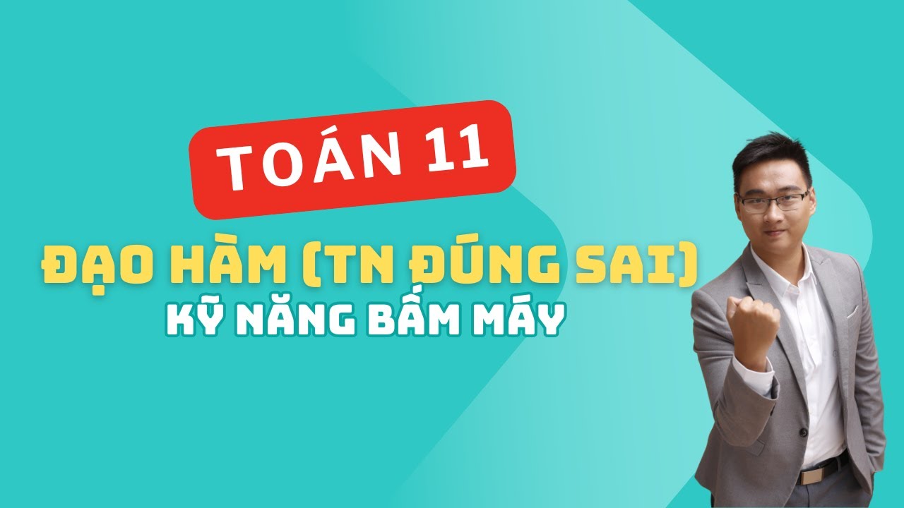 QUY TẮC ĐẠO HÀM (ĐẠO HÀM BẰNG CÔNG THỨC) TRẮC NGHIỆM ĐÚNG SAI PHẦN 2