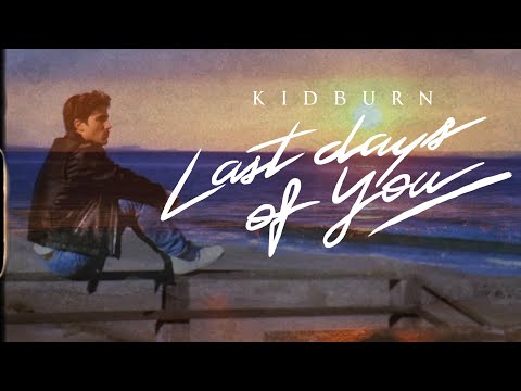 Kidburn - Last Days Of You (Visualizer/Lyric Video)