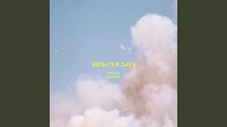 Brighter Days