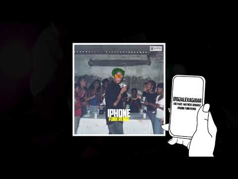 FBC part. Matheus Queiroz - iPhone (DJ Alex Aguiar FUNK REMIX) 🔥