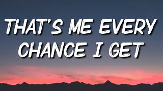 George Strait - That&#39;s Me Every Chance I Get (lyrics)