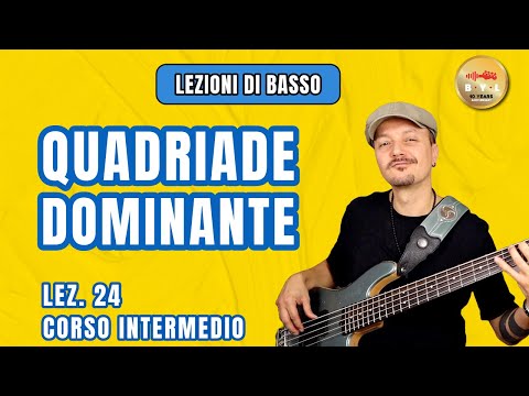 Lezioni di Basso #24 Corso Intermedio - Quadriade dominante