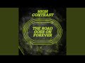 The Road Goes On Forever (One Minute To Midnight Extended Mix)