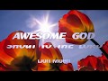 AWESOME GOD; SHOUT TO THE LORD (With Lyrics) : Don Moen