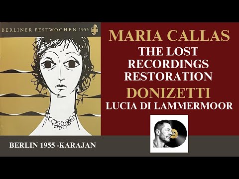 Maria Callas - Lucia - The Lost Recordings - A Journey To Opera