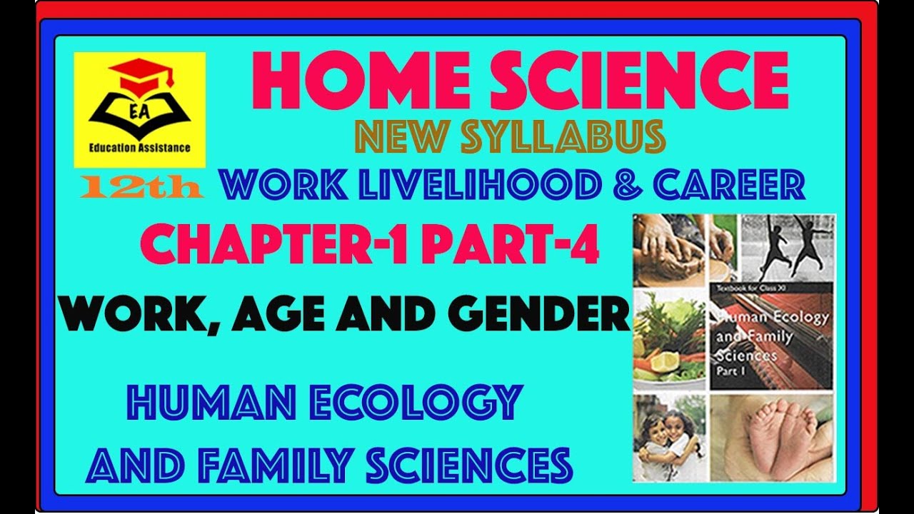 #Home Science||#12th||#CBSE||#NCERT||#Work,Age and Gender||#ch-1 part 4