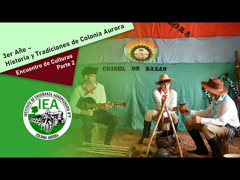 3er Año – Historia y Tradiciones de Colonia Aurora | Encuentro de Culturas – IEA 9