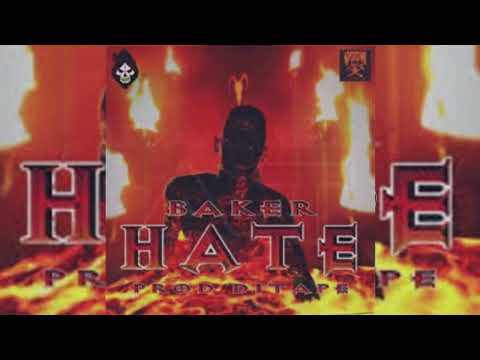 Baker Ya Maker - Hate