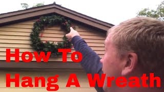 How To Hang A Wreath On A House With Vinyl Siding  or Stucco