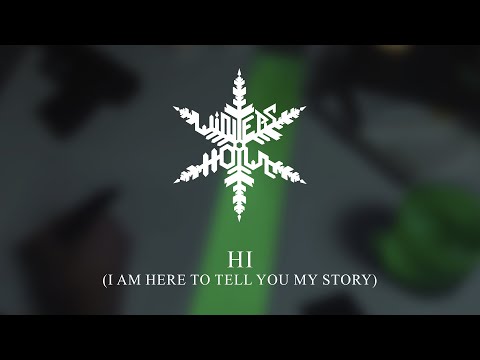 WINTERS HOWL - Hi (I Am Here To Tell You My Story) [Official Music Video]