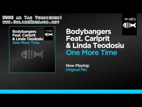Bodybangers Feat. Carlprit & Linda Teodosiu - One More Time (Original Mix)