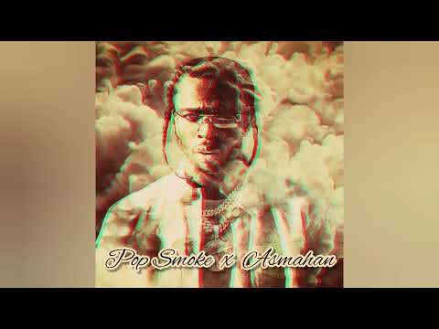 Pop Smoke x Asmahan | 🕊