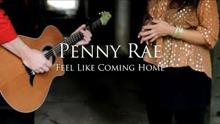 Feel Like Coming Home - Live Performance