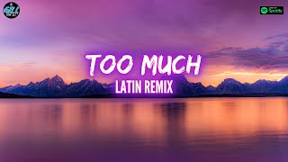 The Kid LAROI, Jung Kook, Central Cee - TOO MUCH (Latin Remix) - Gill The iLL