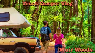 Muir Woods: Truck Camper Vlog | RV Life | DestinatioNow S5 Ep112