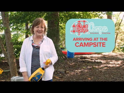 GIRL CAMPER: FIRST things FIRST when arriving at the campsite