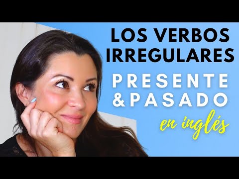 Los 50 Verbos Irregulares más Comunes en Inglés en Presente, Pasado Simple y Participio Pasado