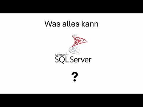Was alles kann SQL Server - Eine Vorstellung der Funktionen die man kennen sollte