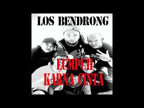 LOS BENDRONG-LUMPUH KARENA CINTA 3