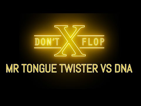 Mr Tongue Twister vs DNA