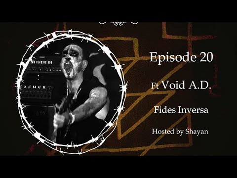 Iblis Manifestations: Episode #20 Transcendental Lawlessness ft Void A.D. ( Fides Inversa )