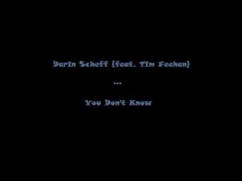 Darin Scheff feat. Tim Feehan - You Don't Know (demo unreleased)