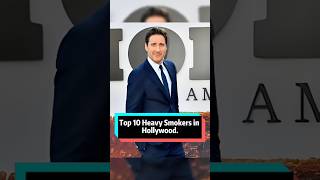 Top 10 Heavy Smokers inHollywood.