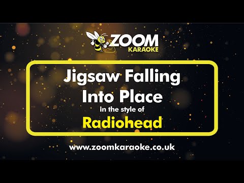 Radiohead - Jigsaw Falling Into Place (Karaoke Version) with Lyrics On Screen