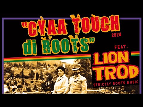 CYAA TOUCH DI ROOTS SESSION 98 - LION TROD MUSICAL SALUTE TO BUSHMAN