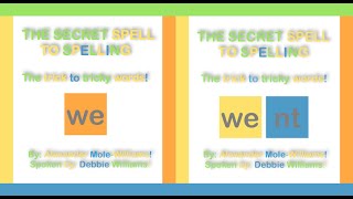 How To Spell We & Went - The Secret Spell To Spelling