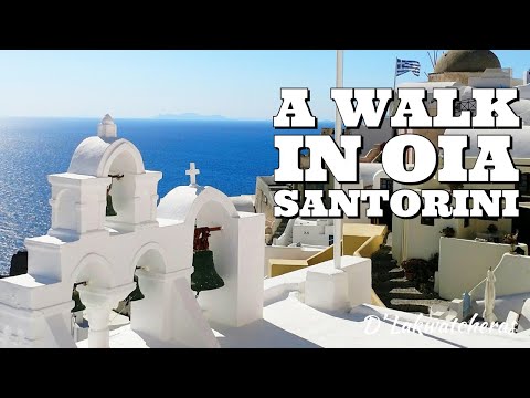 WALKING TOUR IN OIA SANTORINI [POSTCARD VILLAGE OF OIA] | GREECE TRAVEL | D' LAKWATCHERAS