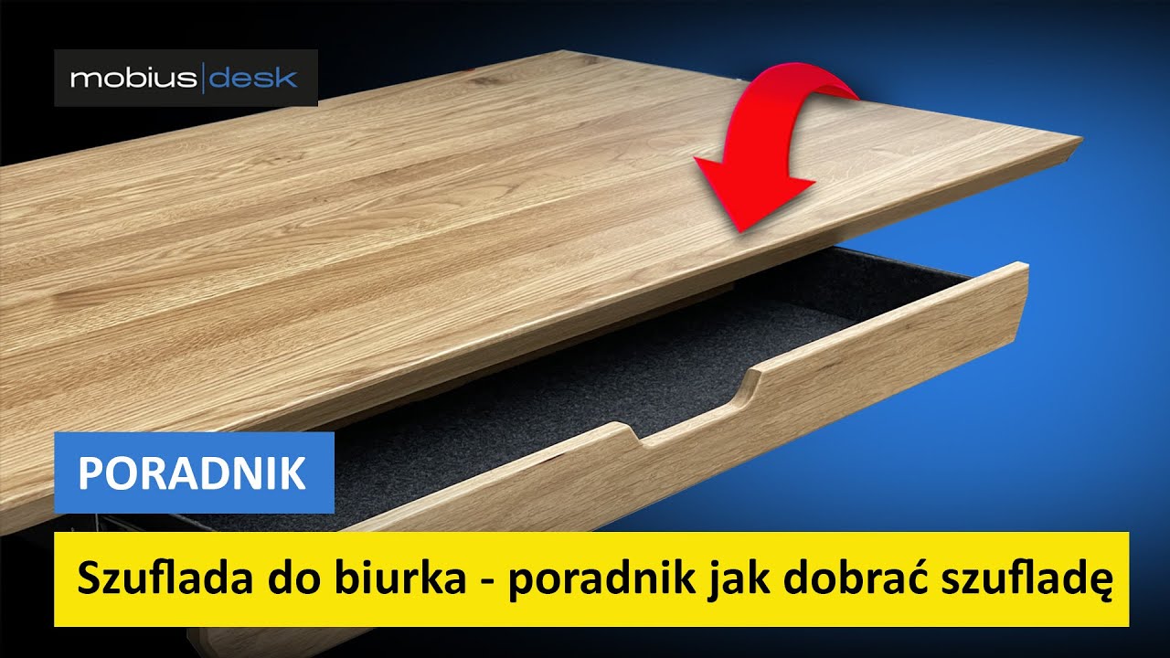 Szuflada do biurka - szuflada na klawiaturę - poradnik jak dobrać szufladę do biurka!